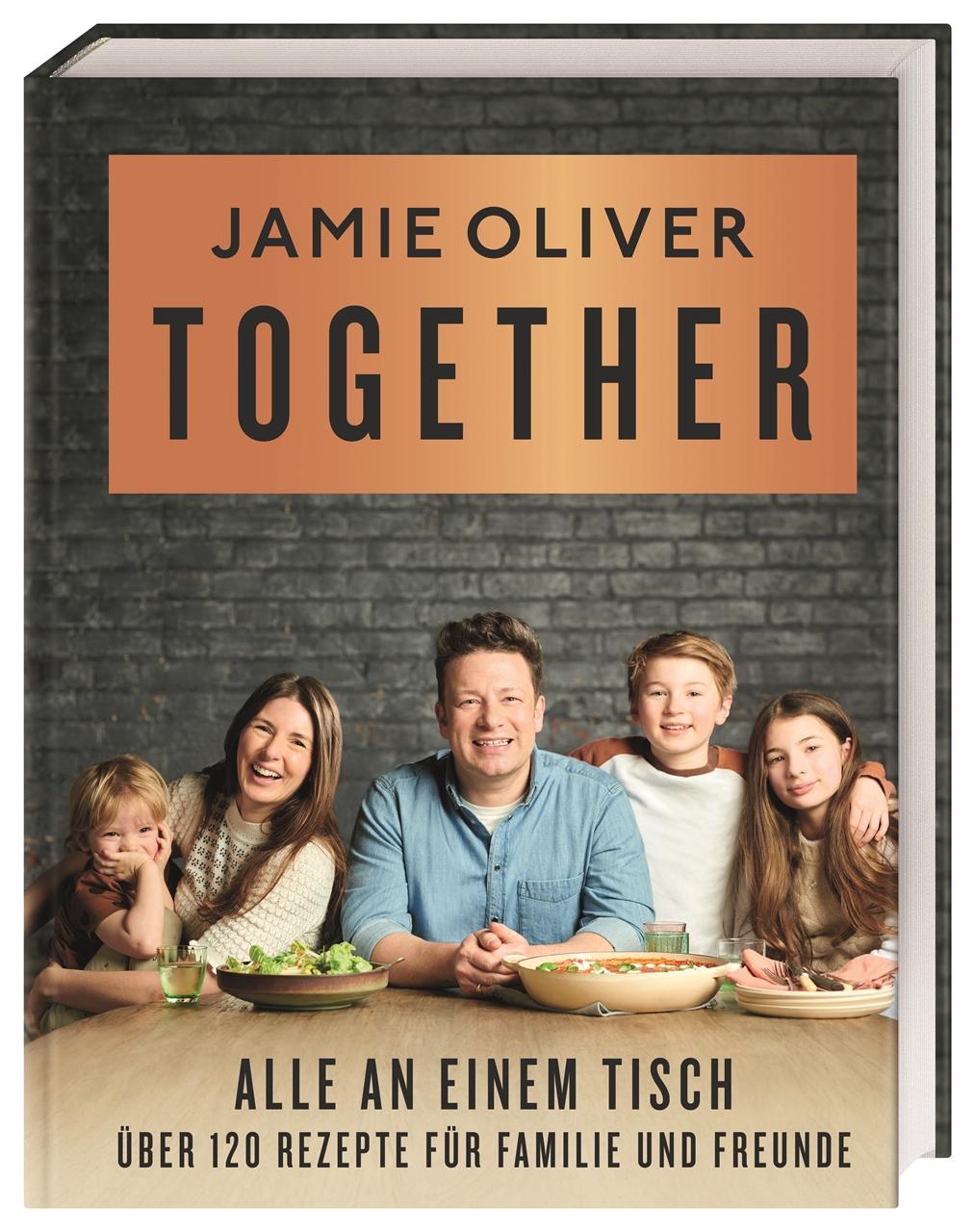 Together – Alle an einem Tisch Über 120 Rezepte für Familie und Freunde