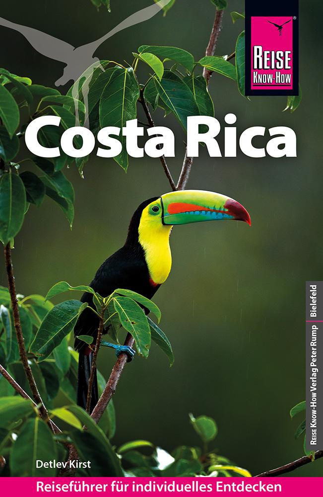 Reise Know-How Reiseführer Costa Rica Reiseführer für individuelles Entdecken, Reiseführer